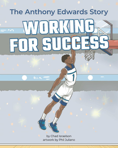 Working for Success: The Anthony Edwards Story
