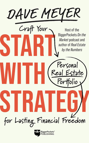 Start with Strategy: Craft Your Personal Real Estate Portfolio for