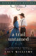 A Trail Untamed (Wagon Train Matches)