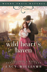 Wild Heart's Haven (Wagon Train Matches)
