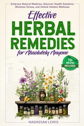 Effective Herbal Remedies for Absolutely Anyone