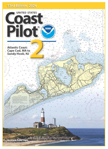 2024 U.S. Coast Pilot 2: Cape Cod to Sandy Hook 52nd Edition