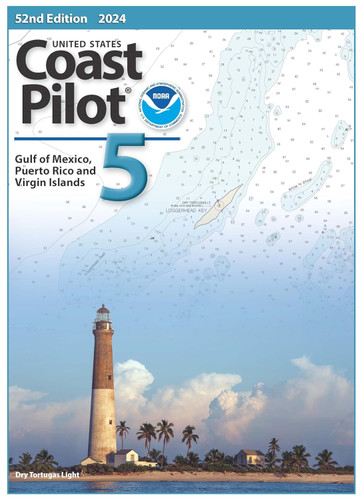 U.S. Coast Pilot 5: Gulf of Mexico Puerto Rico and Virgin Islands