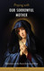 Praying With Our Sorrowful Mother: Reflections on the Seven Sorrows