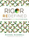 Rigor Redefined: Ten Teaching Habits for Surface Deep and Transfer