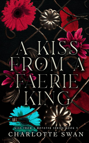 A Kiss From a Faerie King (Kiss From a Monster Series)