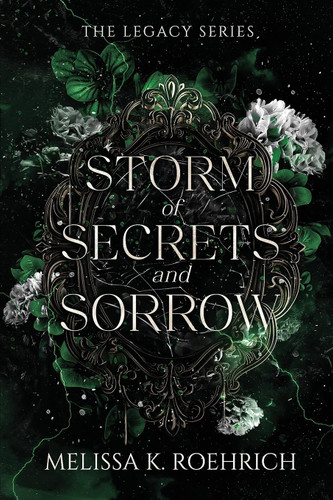 Storm of Secrets and Sorrow (The Legacy Series)