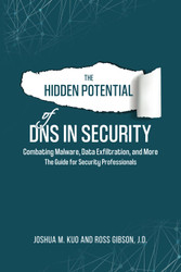 The Hidden Potential of DNS In Security
