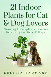 21 Indoor Plants for Cat & Dog Lovers: Growing Houseplants that are