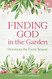 Finding God in the Garden: Devotions for Every Season