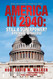 America in 2040 New Edition