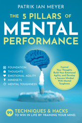 The 5 Pillars of Mental Performance