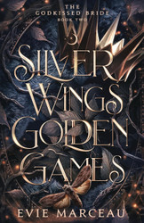 Silver Wings Golden Games: A Dark Forbidden Fantasy Romance