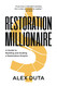 Restoration Millionaire: A Guide to Building and Scaling a
