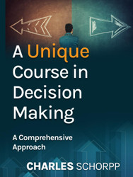 A Unique Course in Decision Making
