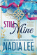 Still Mine: A Second Chance Romance (The Lasker Brothers)