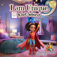 I Am Unique Not Weird