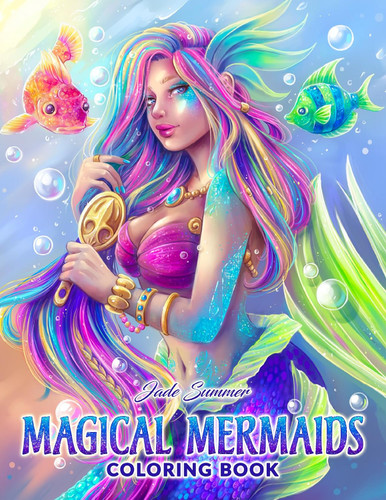 Magical Mermaids: An Adult Coloring Book with Beautiful Mermaids and