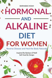 Hormonal and Alkaline Diet For Women