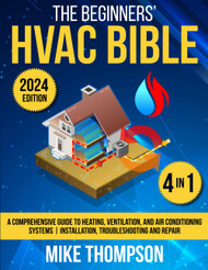 The Beginners' HVAC Bible
