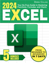 Excel: Your No-Fuss Guide to Mastering Functions Formulas and Charts: