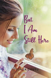 But I Am Still Here