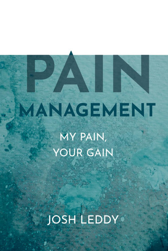 Pain Management: My Pain Your Gain