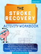 The Stroke Recovery Activity Workbook