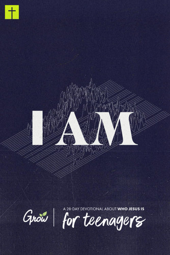 I Am: A 28-Day Devotional about Who Jesus Is