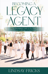 Becoming a Legacy Agent: An Uncommon Guide to the Most Common