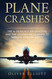 Plane Crashes: The 10 deadliest air disasters and the lessons we Plane Crashes: The 10 deadliest air disasters and the lessons we