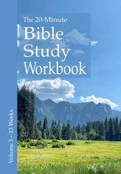 The 20-Minute Bible Study Workbook - Volume 3: Mark 1 & 2 Corinthians