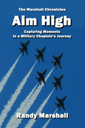 Aim High: Capturing Moments in a Military Chaplain's Journey
