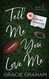 Tell Me You Love Me: A Standalone Brother's Best Friend Romance