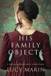 His Family Objects: A Pride and Prejudice Variation