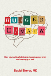 Hunger Hijack: How your eating habits are changing your brain and