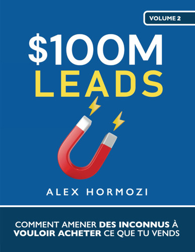 100 million Dollar Leads: French Edition