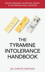 The Tyramine Intolerance Handbook