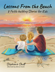 Lessons from the Beach: 8 Faith-building Stories for Kids