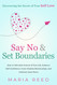 Say No and Set Boundaries - Uncovering the Secret of True Self-Love