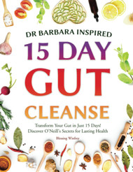 Dr Barbara Inspired 15 Day Gut Cleanse