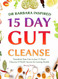 Dr Barbara Inspired 15 Day Gut Cleanse