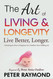 The Art of Living and Longevity