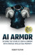 AI Armor: Securing the Future of Your AI Company With Strategic