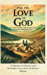 For the Love of God: A Tapestry of History and Heritage in Los Altos