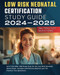 Low Risk Neonatal Certification Study Guide 2024-2025