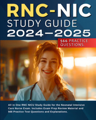 RNC-NIC Study Guide 2024-2025