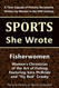 Fisherwomen: Women's Chronicles of the Art of Fishing Featuring Sara
