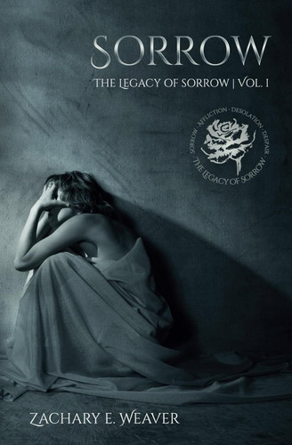 Sorrow: The Legacy of Sorrow | Volume I
