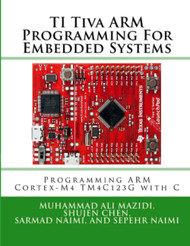 TI Arm Peripherals Programming and Interfacing: Programming Arm